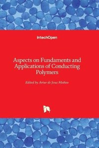 Aspects on Fundaments and Applications of Conducting Polymers