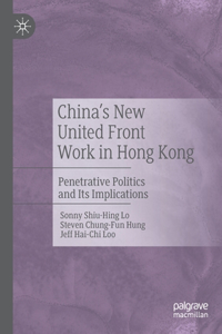 China's New United Front Work in Hong Kong