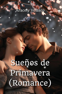 Sueños de Primavera (Romance)