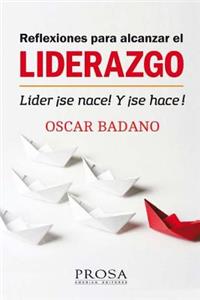 Reflexiones para alcanzar el Liderazgo