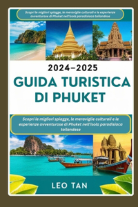 Guida turistica di Phuket 2024-2025