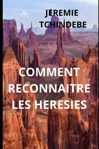 Comment Reconnaître Les Heresies