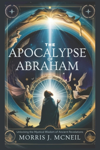 The Apocalypse of Abraham