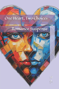 One Heart, Two Choices