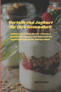 Vorteile von Joghurt für Ihre Gesundheit