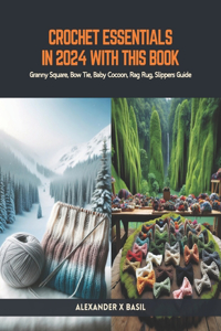 Crochet Essentials in 2024 with this BooK