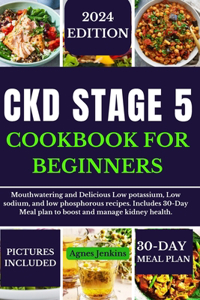 Ckd Stage 5 Cookbook for Beginners