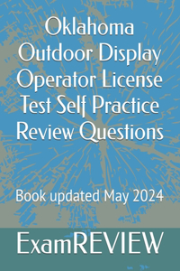 Oklahoma Outdoor Display Operator License Test Self Practice Review Questions