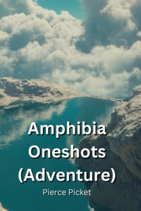 Amphibia Oneshots (Adventure)