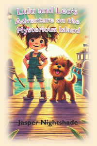 Lulu and Leo's Adventure on the Mysterious Island