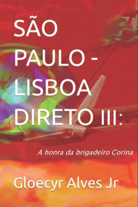 São Paulo - Lisboa, Direto - III