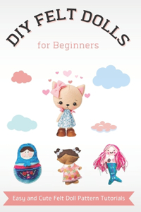 DIY Felt Dolls for Beginners
