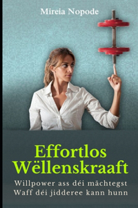 Effortlos Wëllenskraaft