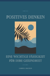 Positives Denken