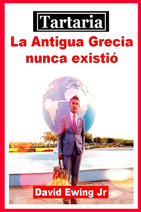 Tartaria - La Antigua Grecia nunca existió