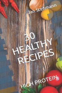 30 Healthy Recipes