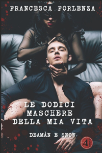 Le dodici maschere della mia vita