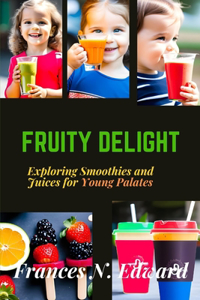 Fruity Delight