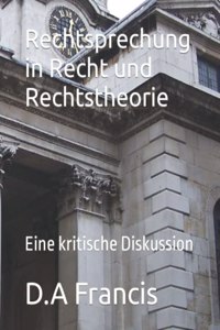Rechtsprechung in Recht und Rechtstheorie