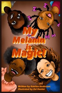 My Melanin is Magic