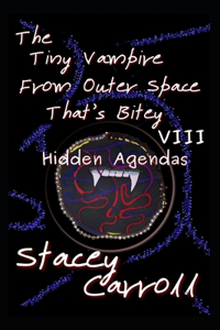 Tiny Vampire From Outer Space That's Bitey VIII