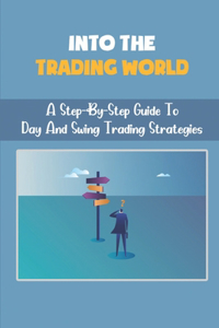 Into The Trading World