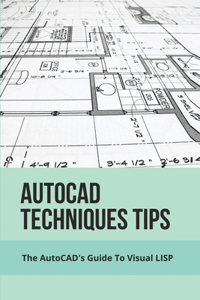 AutoCAD Techniques Tips