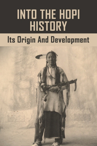 Into The Hopi History