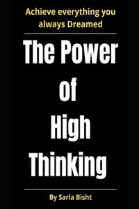 The Power of High Thinking