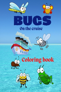 Bugs on the cruise