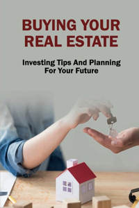 Buying Your Real Estate