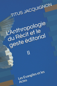 L'Anthropologie du Récit II