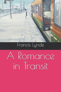 A Romance in Transit