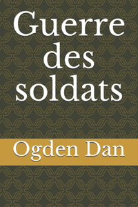Guerre des soldats