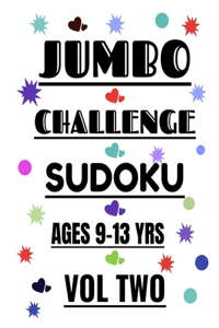 Jumbo Challenge Sudoku Ages 9-13 Years Vol 2