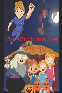 Witch and The Children (What If) Edition