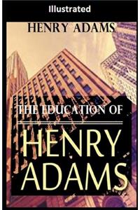 The Education of Henry Adams Illustrated