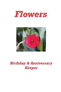 Flowers Birthday & Anniversary Keeper