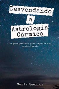 Desvendando a Astrologia Cármica