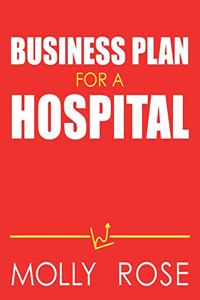 Business Plan For A Hospital