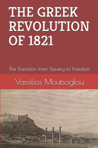 The Greek Revolution of 1821