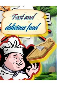 Fast and delicious food