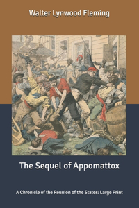 The Sequel of Appomattox