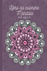 Libro da colorare Mandala per adulti