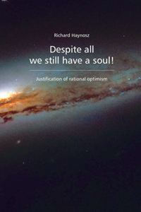Despite all we still have a soul!