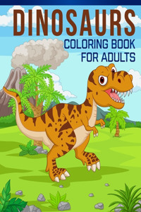 Dinosaurs Coloring Book for Adults