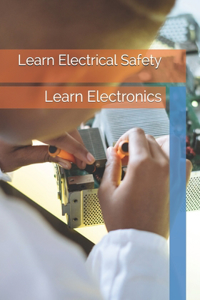 Learn Electrical Safety