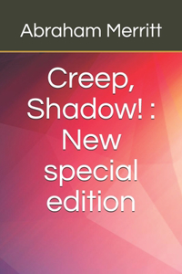 Creep, Shadow!