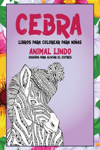 Libros para colorear para niñas - Diseños para aliviar el estrés - Animal lindo - Cebra