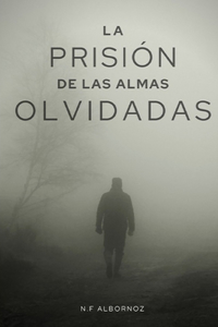 prisión de las almas olvidadas